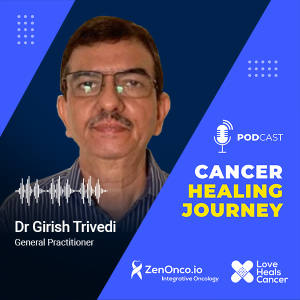 Cancer Talk with Dr Girish Trivedi (Palliative Care Awareness Month)