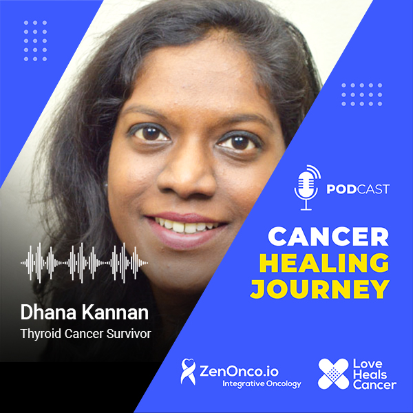 Conversation with Thyroid Cancer winner Dhana Kannan