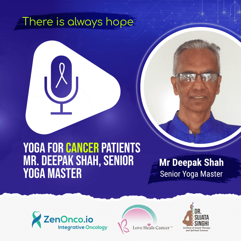 Yoga for Cancer Patients – Mr. Deepak Shah