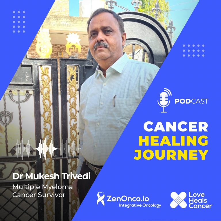 Cancer Healing Journey with Dr. Mukesh H Trivedi