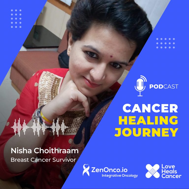 Cancer Healing Journey with Nisha Choithraam