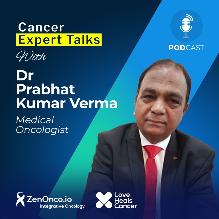 Cancer Talks with Dr Prabhat Kumar Verma