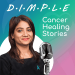 Cancer Survivor Stories - Dimple