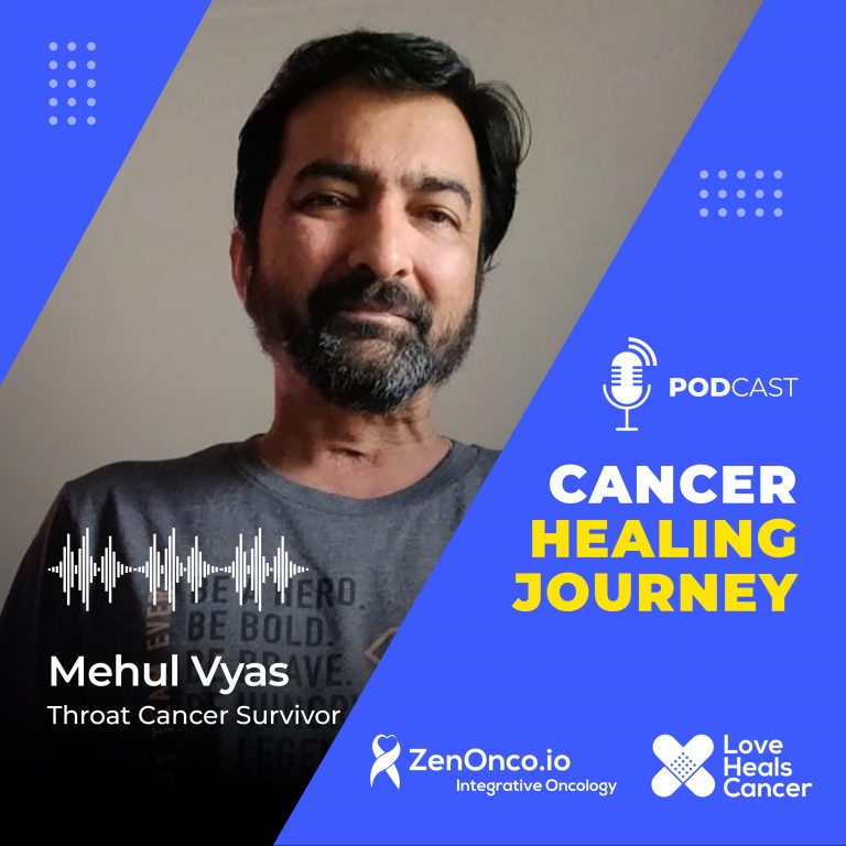Cancer Healing Journey with Mehul Vyas- Larynx Cancer Survivor