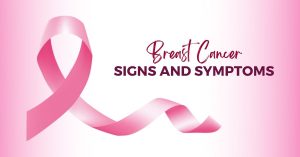 Signs and Symptoms of Breast Cancer - ZenOnco.io
