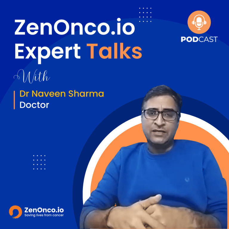 ZenOnco.io Expert Sessions with Dr Naveen Sharma, Doctor