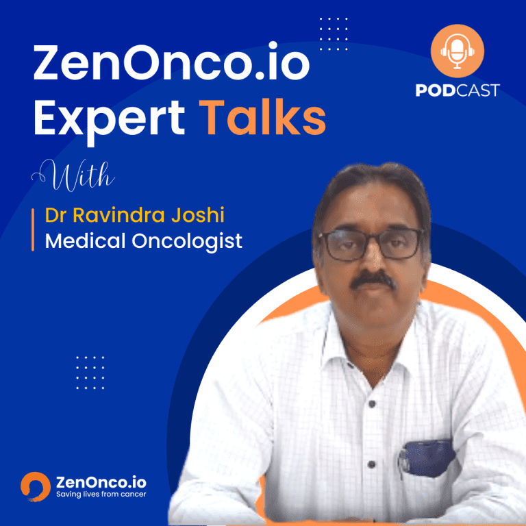 ZenOnco.io Expert Sessions with Dr Ravindra Joshi, Medical Oncologist 