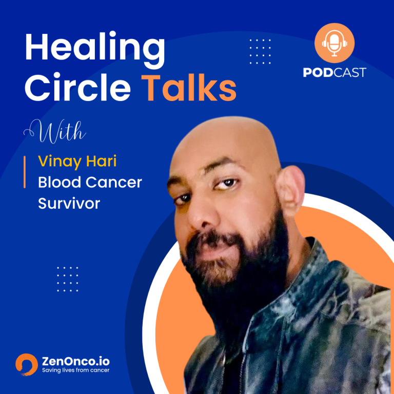 ZenOnco.io Cancer Healing Circle Talks |  Vinay Hari | Blood Cancer Survivor