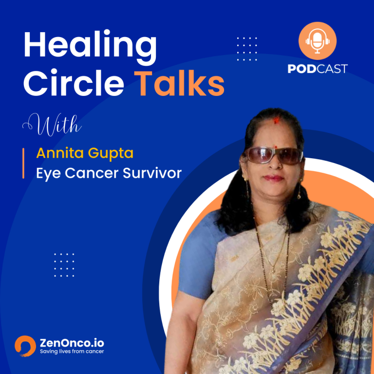 ZenOnco.io Cancer Healing Circle Talks | Annita Gupta | Retinoblastoma Survivor
