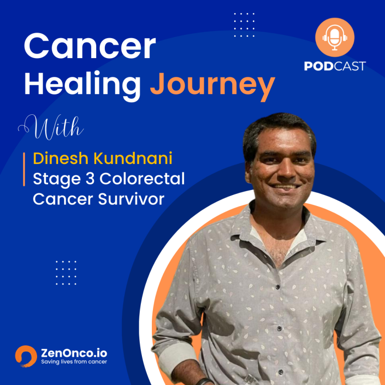 ZenOnco.io Cancer Healing Journey Sessions | Dinesh Kundnani | Colorectal Cancer Survivor