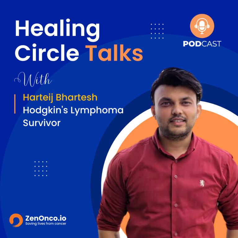 ZenOnco.io Cancer Healing Circle Talks | Harteij Bhartesh | Hodgkin’s Lymphoma Survivor