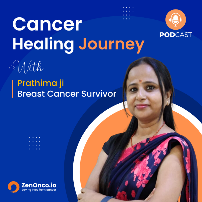 ZenOnco.io Cancer Healing Journey| Prathima | Breast Cancer Survivor
