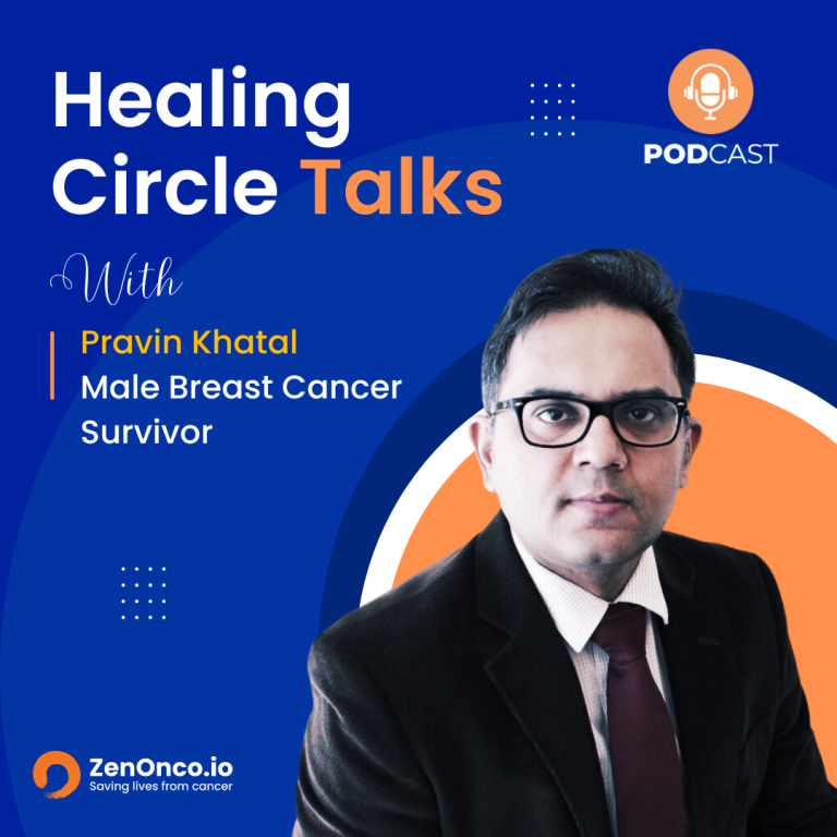 ZenOnco.io Cancer Healing Circle Talks | Pravin Khatal | Breast Cancer Survivor