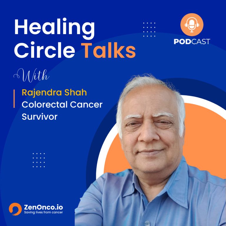 ZenOnco.io Cancer Healing Circle Talks | Rajendra Shah | Colorectal Cancer Survivor